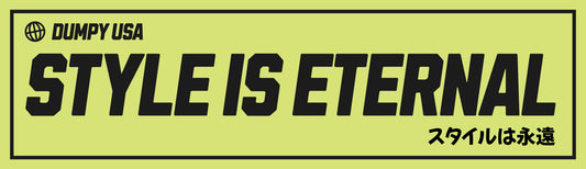 STYLE IS ETERNAL STICKER